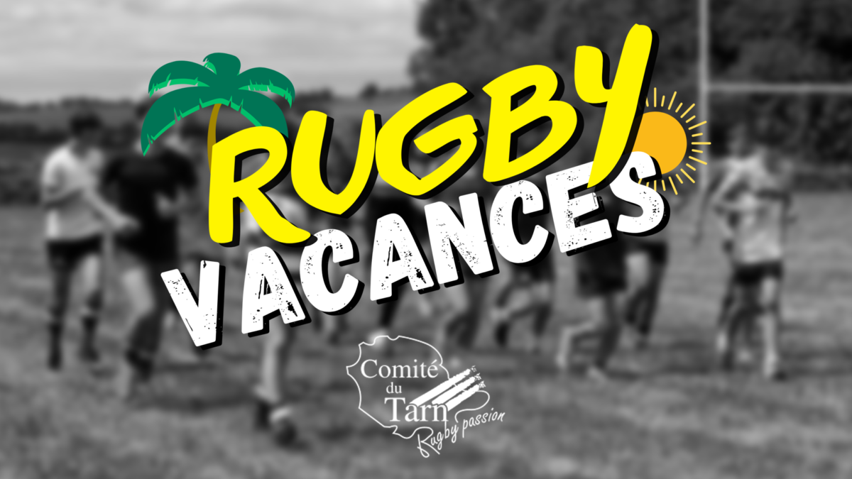 Stages d’été « Rugby Vacances » garçons / filles 11-16 ans.